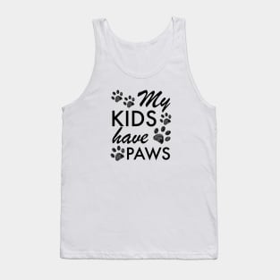 My kids have paws black text Tank Top